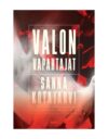 Sanna Kotajärvi on lahjakkuus sekä juonenpunojana että kirjallisessa ilmaisussaan. Valon vapahtajat on vahva dekkari.